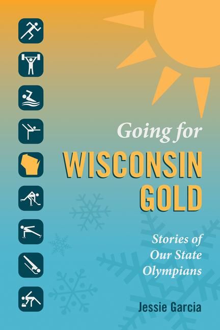 Produktbild: Going for Wisconsin Gold: Stories of Our State Olympians
