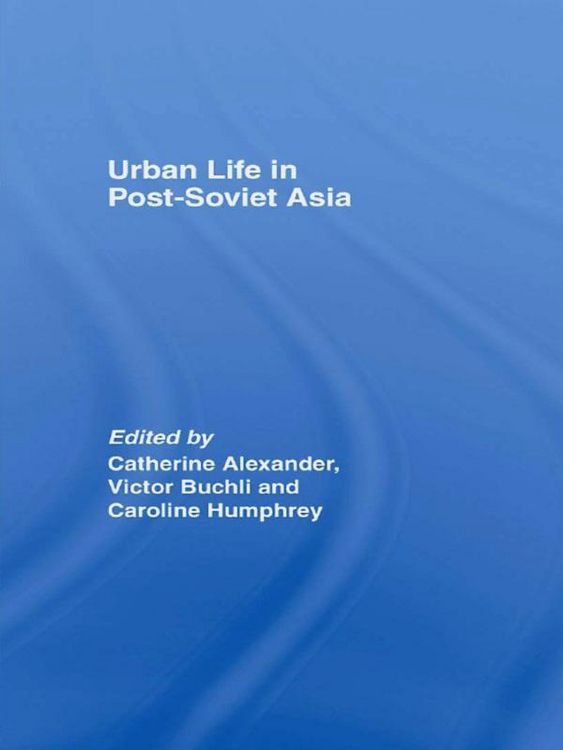 Produktbild: Urban Life in Post-Soviet Asia