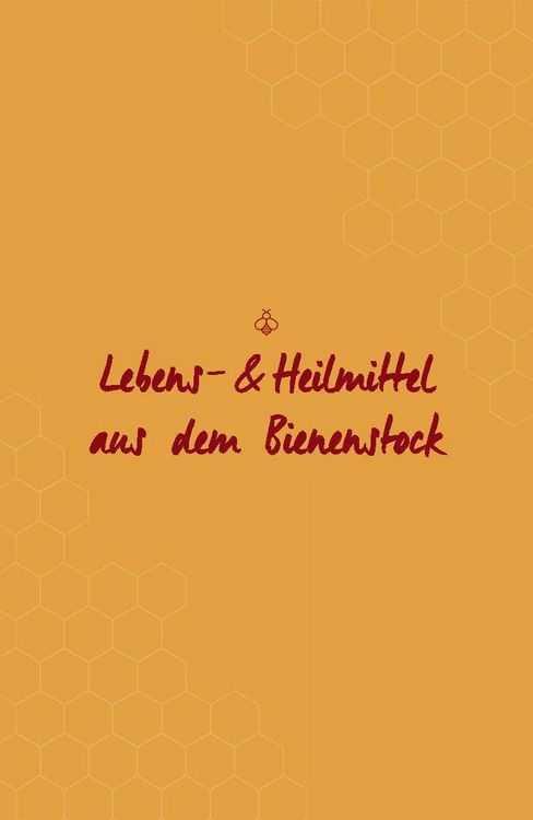 Produktbild: Bienensch&auml;tze &ndash; Honig, Pollen, Propolis & Co.