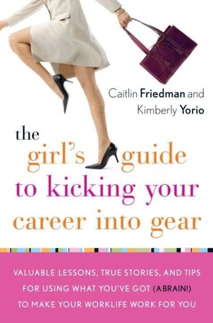 Produktbild: The Girl's Guide to Kicking Your Career Into Gear
