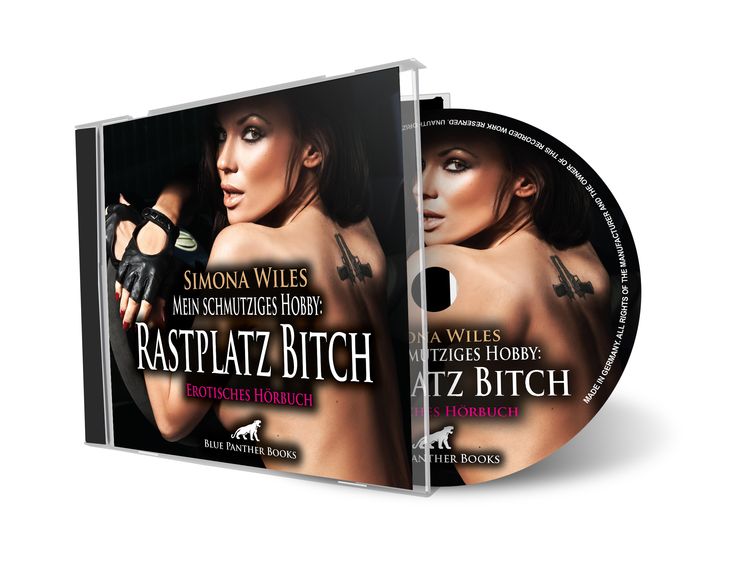 Mein schmutziges Hobby: Rastplatz Bitch | Erotik Audio Story | Erotisches Hörbuch Audio-CD