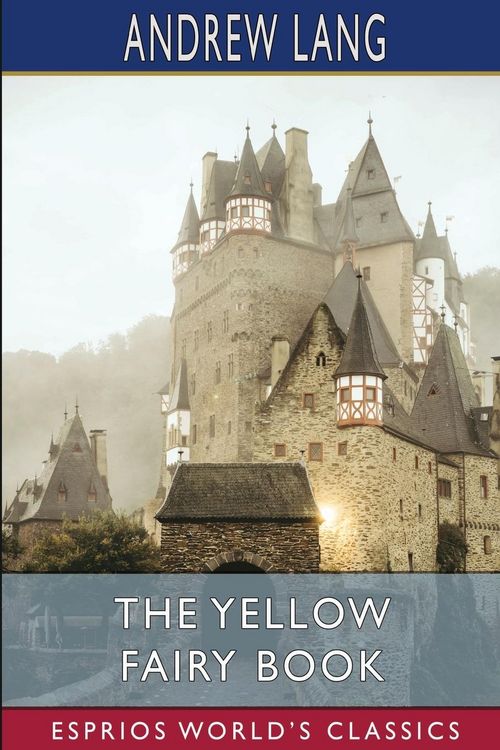 Produktbild: The Yellow Fairy Book (Esprios Classics)