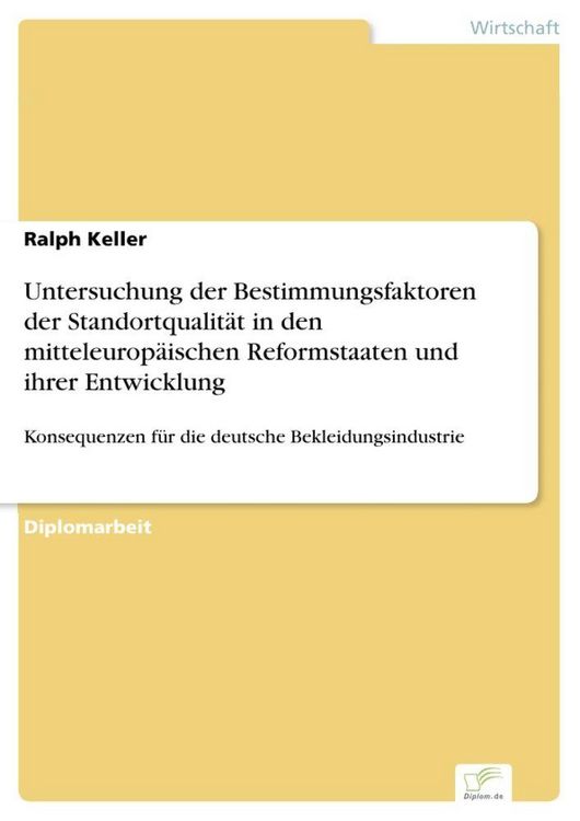 Produktbild: Untersuchung der Bestimmungsfaktoren der Standortqualit&auml;t in den mitteleurop&auml;ischen Reformstaaten und ihrer Entwicklung
