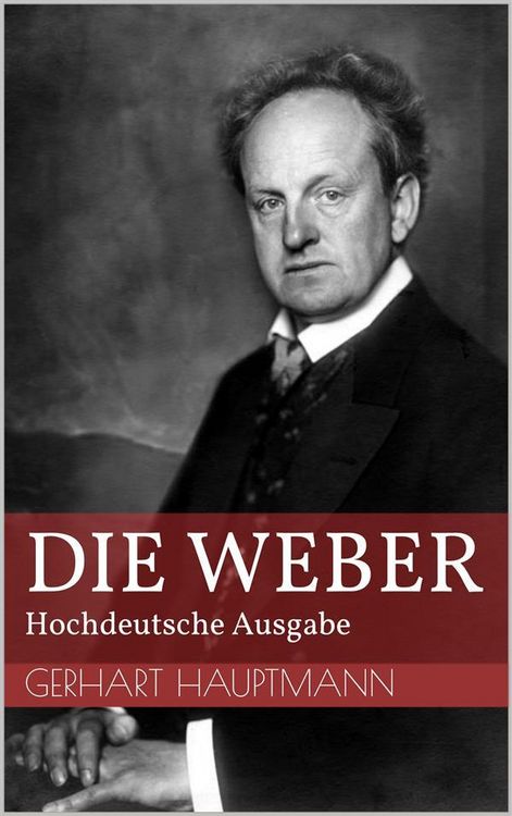 Produktbild: Die Weber - Hochdeutsche Ausgabe