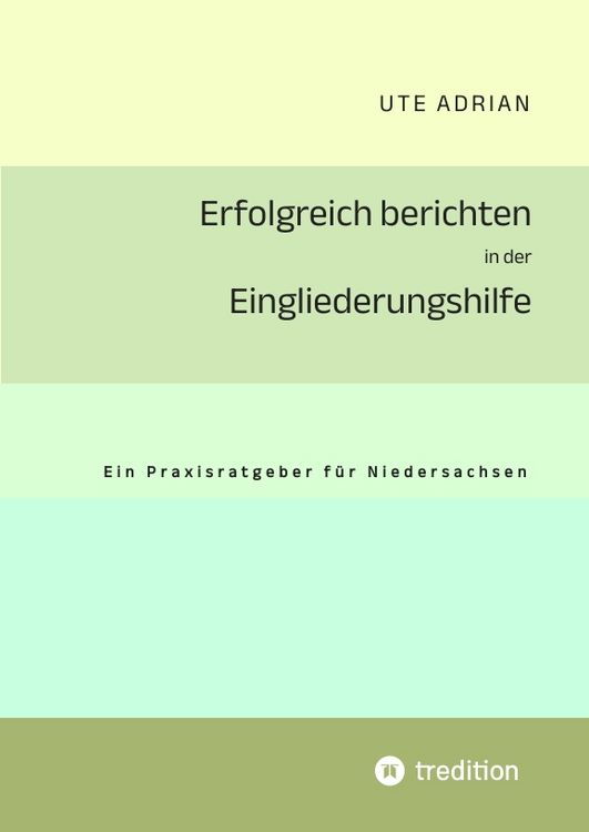 Produktbild: Erfolgreich berichten in der Eingliederungshilfe