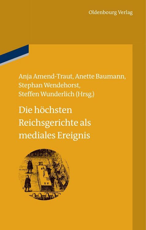 Produktbild: Die h&ouml;chsten Reichsgerichte als mediales Ereignis