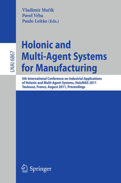 Produktbild: Holonic and Multi-Agent Systems for Manufacturing