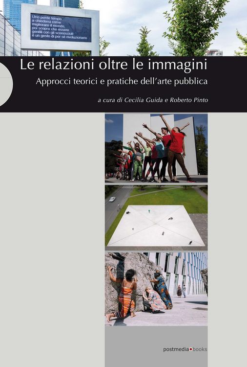Produktbild: Le relazioni oltre le immagini. Approcci teorici e pratiche dell'arte pubblica