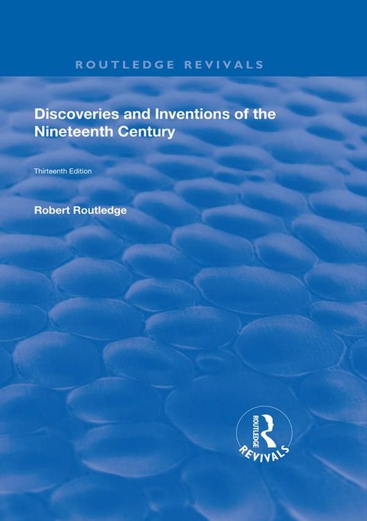 Produktbild: Discoveries and Inventions of the Ninteenth Century