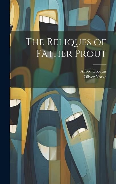 Produktbild: The Reliques of Father Prout