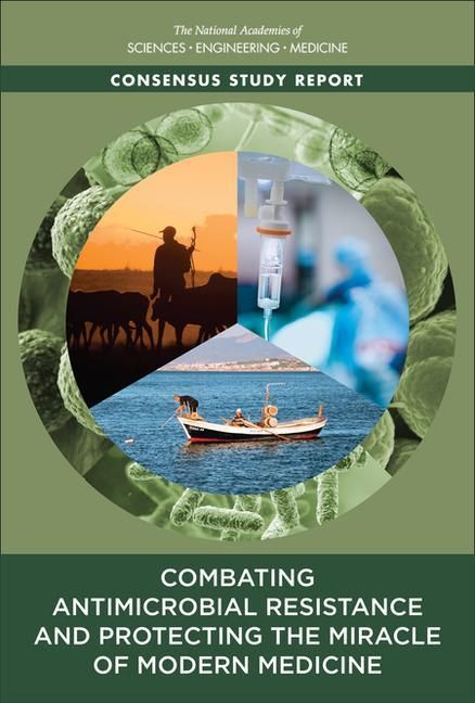 Produktbild: Combating Antimicrobial Resistance and Protecting the Miracle of Modern Medicine