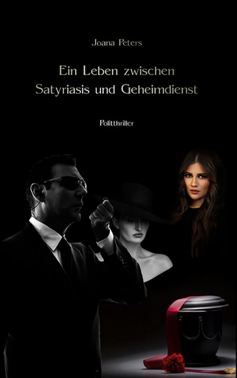 Produktbild: Ein Leben zwischen Satyriasis und Geheimdienst