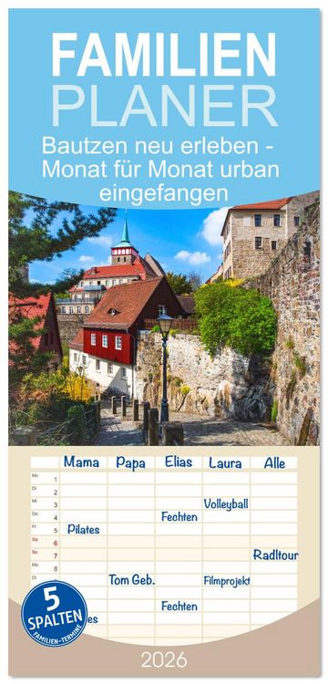 Produktbild: Familienplaner 2026 - Bautzen neu erleben - Monat f&uuml;r Monat urban eingefangen mit 5 Spalten (Wandkalender, 21 x 45 cm) CALVENDO