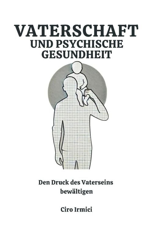 Produktbild: Irmici, C: Vaterschaft und psychische Gesundheit