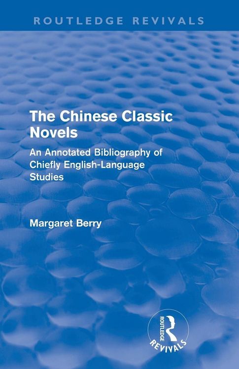 Produktbild: The Chinese Classic Novels (Routledge Revivals)