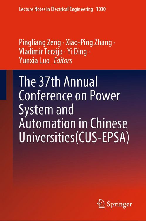 Produktbild: The 37th Annual Conference on Power System and Automation in Chinese Universities (CUS-EPSA)