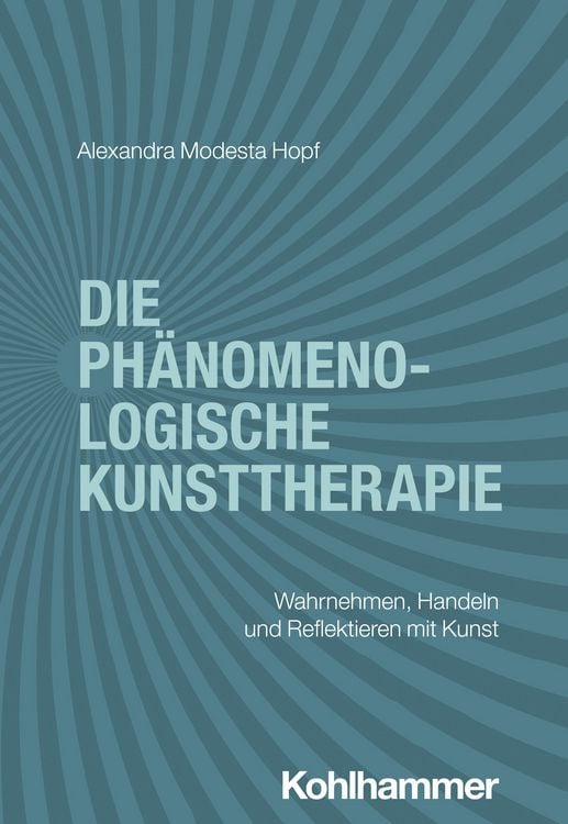 Produktbild: Die ph&auml;nomenologische Kunsttherapie
