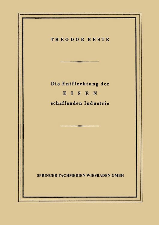Produktbild: Die Entflechtung der Eisen schaffenden Industrie