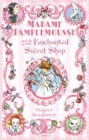 Produktbild: Madame Pamplemousse and the Enchanted Sweet Shop