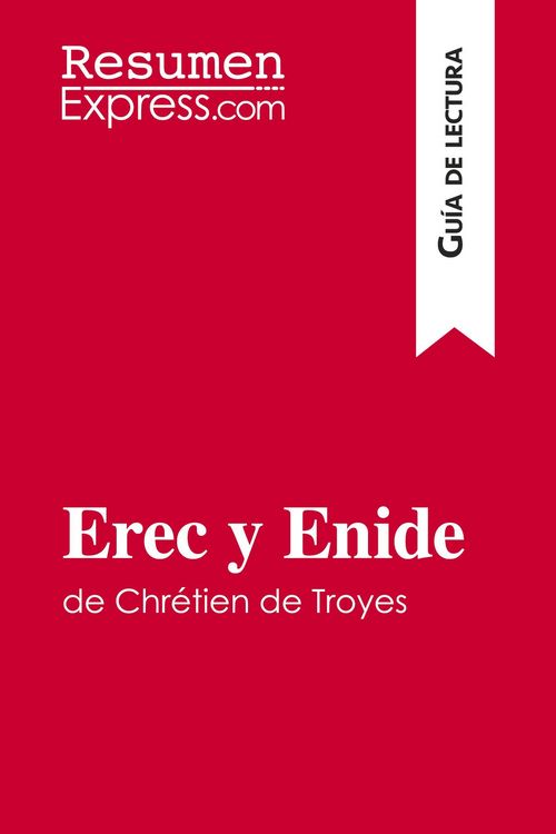 Produktbild: Erec y Enide de Chr&eacute;tien de Troyes (Gu&iacute;a de lectura)