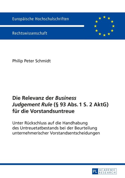 Produktbild: Die Relevanz der &laquo;Business Judgement Rule&raquo; (&sect; 93 Abs. 1 S. 2 AktG) f&uuml;r die Vorstandsuntreue
