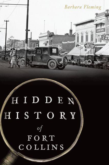 Produktbild: Hidden History of Fort Collins