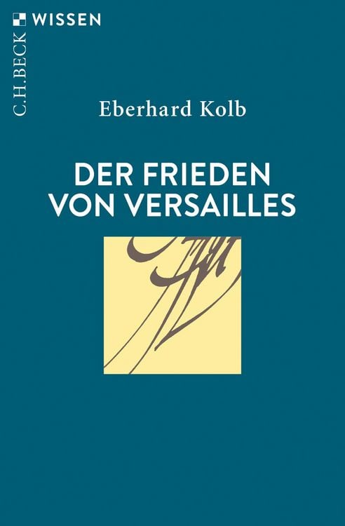 Bild vom Artikel Der Frieden von Versailles vom Autor Eberhard Kolb