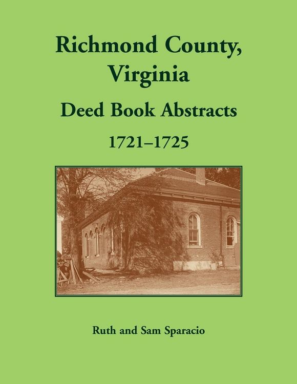 Produktbild: Richmond County, Virginia Deed Book Abstracts, 1721-1725