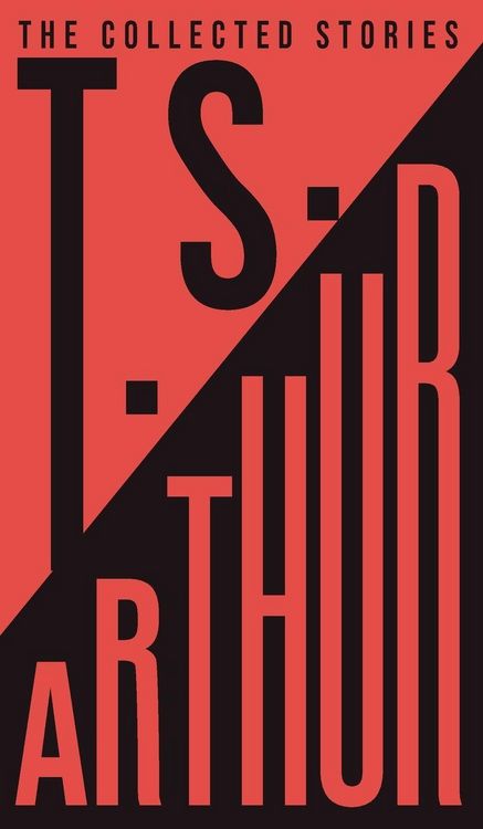 Produktbild: The Collected Stories of T.S. Arthur