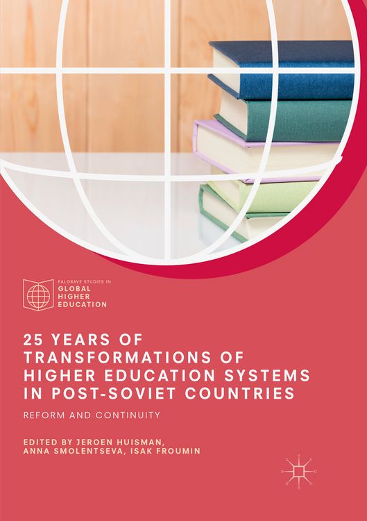 Produktbild: 25 Years of Transformations of Higher Education Systems in Post-Soviet Countries