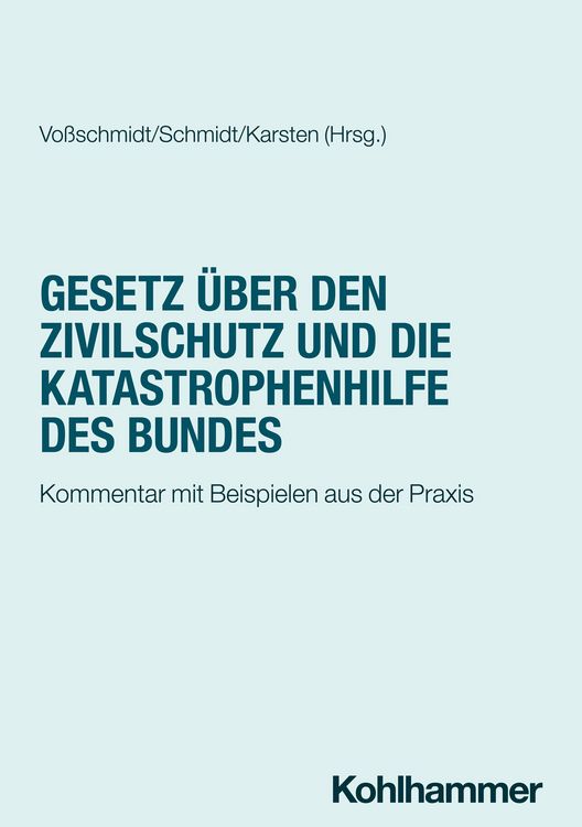Produktbild: Gesetz &uuml;ber den Zivilschutz und die Katastrophenhilfe des Bundes
