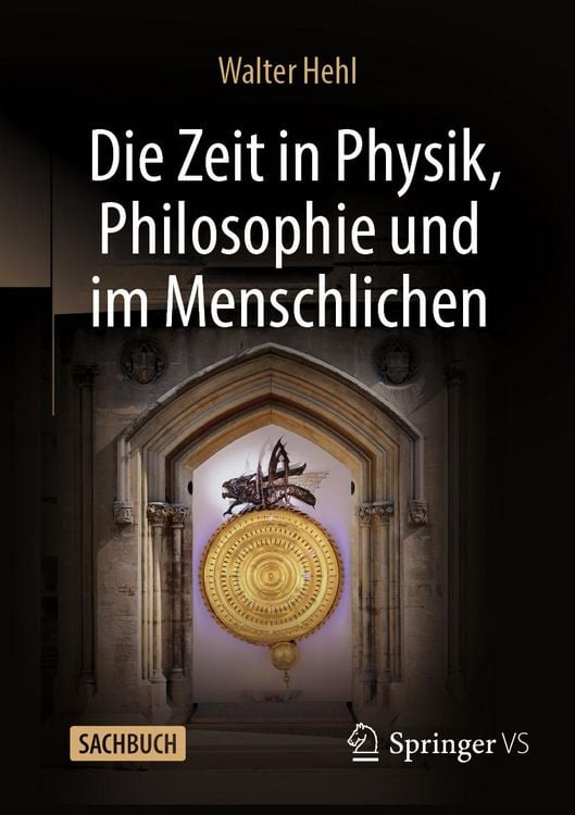 Produktbild: Die Zeit in Physik, Philosophie und im Menschlichen