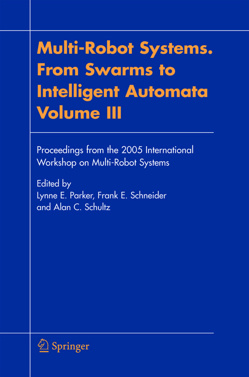 Produktbild: Multi-Robot Systems. From Swarms to Intelligent Automata, Volume III