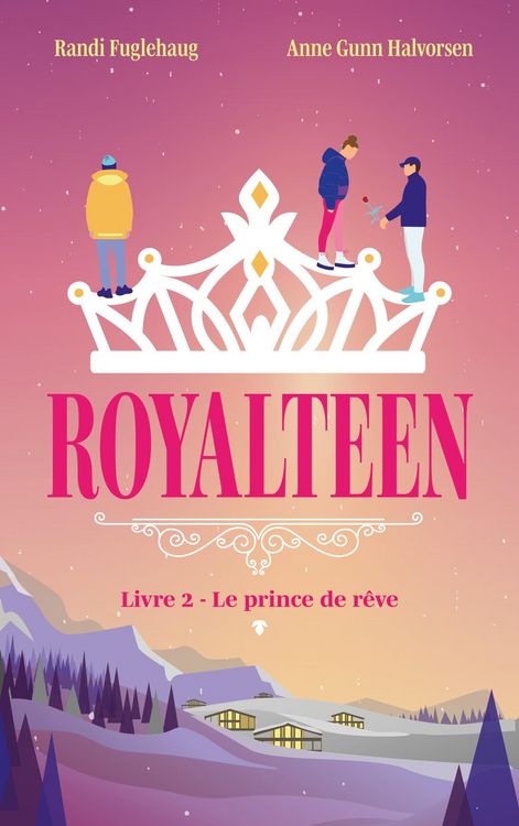 Produktbild: Royalteen - tome 2 - Le prince de r&ecirc;ve