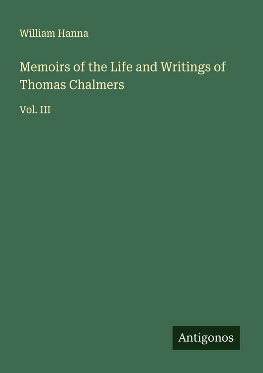 Produktbild: Memoirs of the Life and Writings of Thomas Chalmers