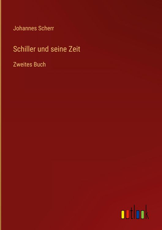 Produktbild: Schiller und seine Zeit