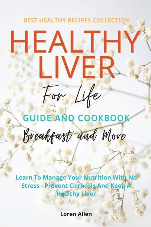 Produktbild: Healthy Liver For Life And Cookbook