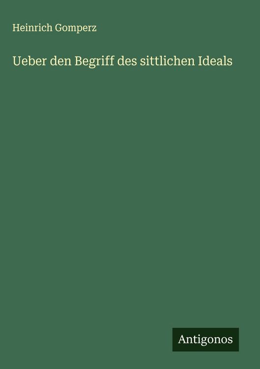 Produktbild: Ueber den Begriff des sittlichen Ideals