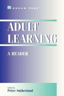 Produktbild: Sutherland, P: Adult Learning: a Reader