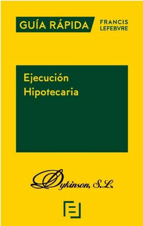 Produktbild: Ejecuci&oacute;n hipotecaria : gu&iacute;a r&aacute;pida