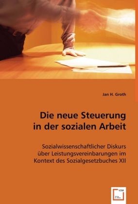 Produktbild: Groth, J: Die neue Steuerung in der sozialen Arbeit