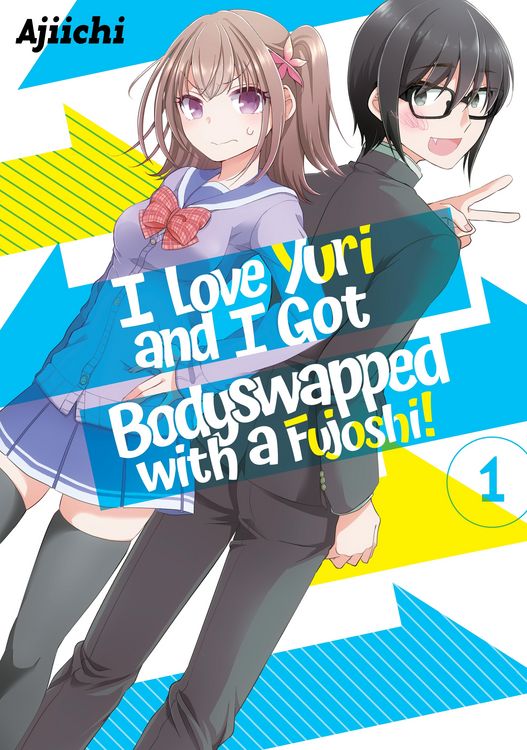Produktbild: I Love Yuri and I Got Bodyswapped with a Fujoshi! Volume 1