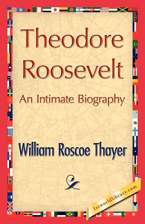 Produktbild: Theodore Roosevelt, an Intimate Biography
