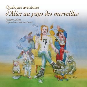 Produktbild: Quelques Aventures dAlice aux Pays des Merveilles