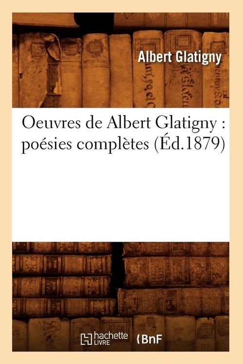 Produktbild: Oeuvres de Albert Glatigny