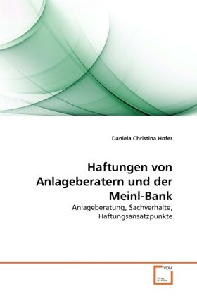 Produktbild: Hofer, D: Haftungen von Anlageberatern und der Meinl-Bank
