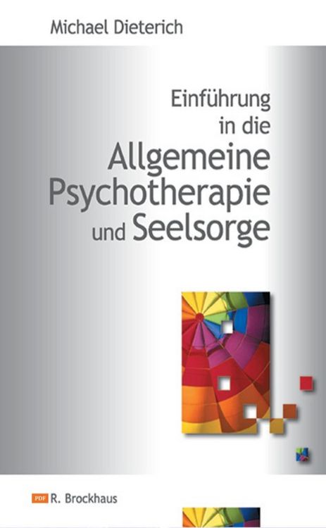 Produktbild: Einf&uuml;hrung in die Allgemeine Psychotherapie und Seelsorge