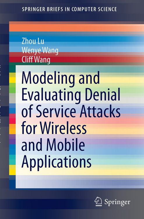 Produktbild: Modeling and Evaluating Denial of Service Attacks for Wireless and Mobile Applications