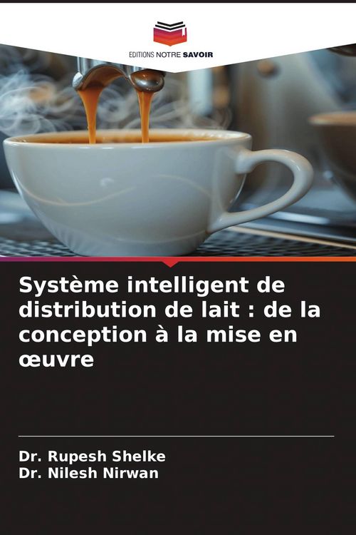 Produktbild: Syst&egrave;me intelligent de distribution de lait : de la conception &agrave; la mise en &iquest;uvre