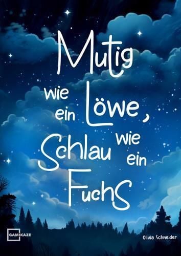 Produktbild: Mutig wie ein L&ouml;we, schlau wie ein Fuchs
